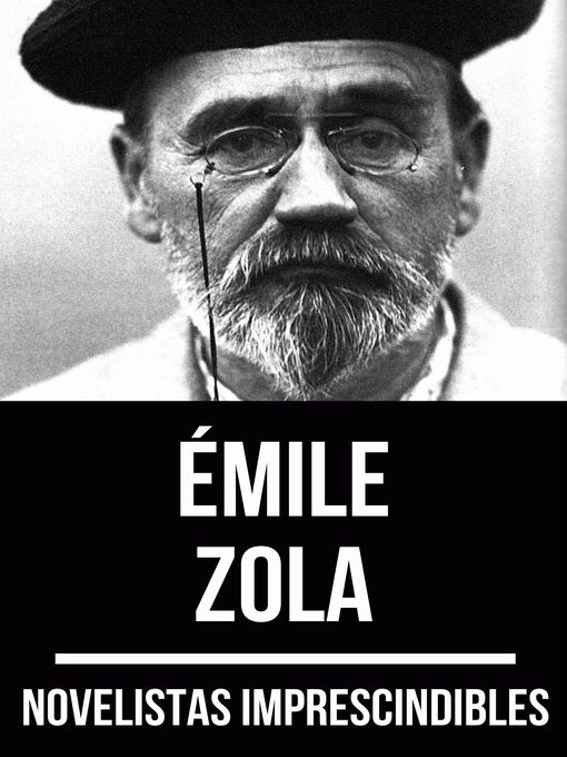 Title details for Novelistas Imprescindibles--Émile Zola by Émile Zola - Available